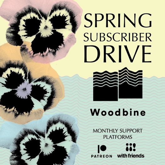 Spring Subscriber Drive - Woodbine - Monthly Support Platforms - Patreon - with friends